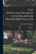 Zur Wirtschaftsgeschichte Italiens Im Frühen Mittelalter