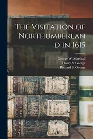 The Visitation of Northumberland in 1615
