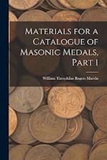 Materials for a Catalogue of Masonic Medals, Part 1 