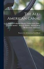 The All-American Canal: Report of the All-American Canal Board 