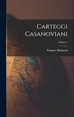 Carteggi casanoviani; Volume 1