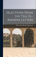 Selections From the Tell El-Amarna Letters 