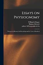 Essays on Physiognomy: Designed to Promote the Knowledge and the Love of Mankind 
