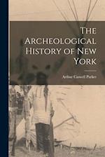 The Archeological History of New York 