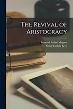 The Revival of Aristocracy 