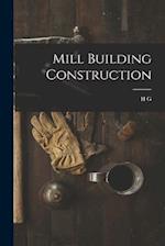 Mill Building Construction 