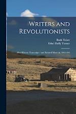 Writers and Revolutionists: Oral History Transcript / and Related Material, 1966-196 