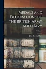 Medals and Decorations of the British Army and Navy; Volume 2 