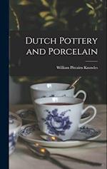 Dutch Pottery and Porcelain 