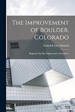 The Improvement of Boulder, Colorado; Report to the City Improvement Association 