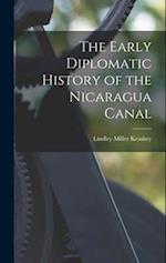 The Early Diplomatic History of the Nicaragua Canal 