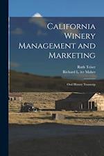 California Winery Management and Marketing: Oral History Transcrip 
