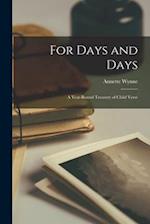 For Days and Days; a Year-round Treasury of Child Verse 
