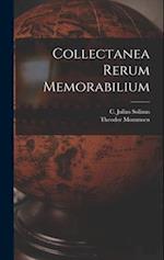 Collectanea rerum memorabilium
