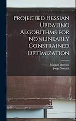 Projected Hessian Updating Algorithms for Nonlinearly Constrained Optimization 