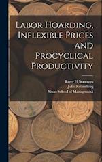 Labor Hoarding, Inflexible Prices and Procyclical Productivity 