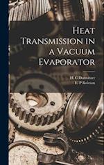 Heat Transmission in a Vacuum Evaporator 