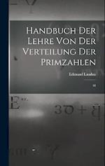 Handbuch der Lehre von der Verteilung der Primzahlen