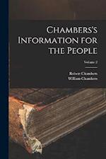 Chambers's Information for the People; Volume 2 