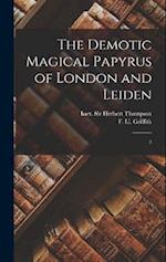 The Demotic Magical Papyrus of London and Leiden: 3 