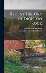Recent History of Dighton Rock: 20 