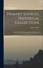 Primary Sources, Historical Collections: Feng Shui, With a Foreword by T. S. Wentworth 