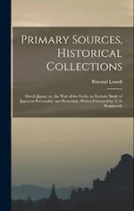 Primary Sources, Historical Collections: Occult Japan: or, the Way of the Gods: an Esoteric Study of Japanese Personality and Possession, With a Forew