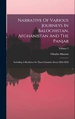 Narrative Of Various Journeys In Balochistan, Afghanistan And The Panjab: Including A Residence In Those Countries From 1826-1838; Volume 2 