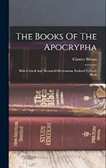 The Books Of The Apocrypha: With Critical And Historical Observations Prefixed To Each Book 