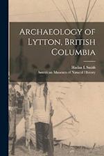 Archaeology of Lytton, British Columbia 