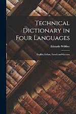 Technical Dictionary in Four Languages: English, Italian, French and German 