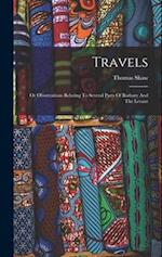 Travels: Or Observations Relating To Several Parts Of Barbary And The Levant 