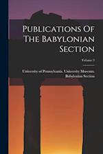 Publications Of The Babylonian Section; Volume 3 