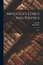 Aristotle's Ethics And Politics: Ethics 