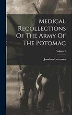 Medical Recollections Of The Army Of The Potomac; Volume 3 