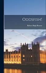 Oddsfish! 