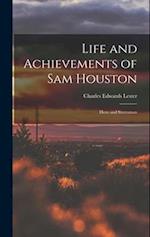 Life and Achievements of Sam Houston: Hero and Statesman 