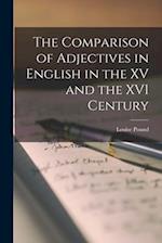 The Comparison of Adjectives in English in the XV and the XVI Century 