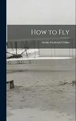 How to Fly 