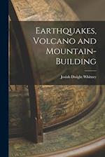 Earthquakes, Volcano and Mountain-Building 