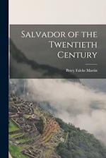 Salvador of the Twentieth Century 