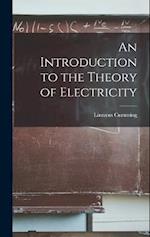 An Introduction to the Theory of Electricity 