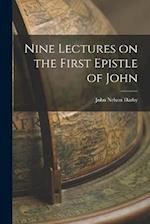 Nine Lectures on the First Epistle of John 