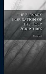 The Plenary Inspiration of the Holy Scriptures 
