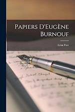 Papiers D'Eugène Burnouf 