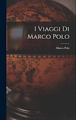 I Viaggi di Marco Polo 