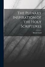 The Plenary Inspiration of the Holy Scriptures 