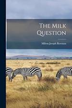 The Milk Question 