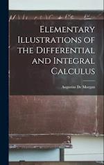 Elementary Illustrations of the Differential and Integral Calculus 