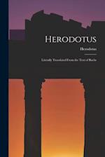 Herodotus: Literally Translated From the Text of Baehr 